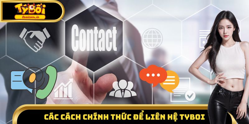 Các cách chính thức để liên hệ Tyboi