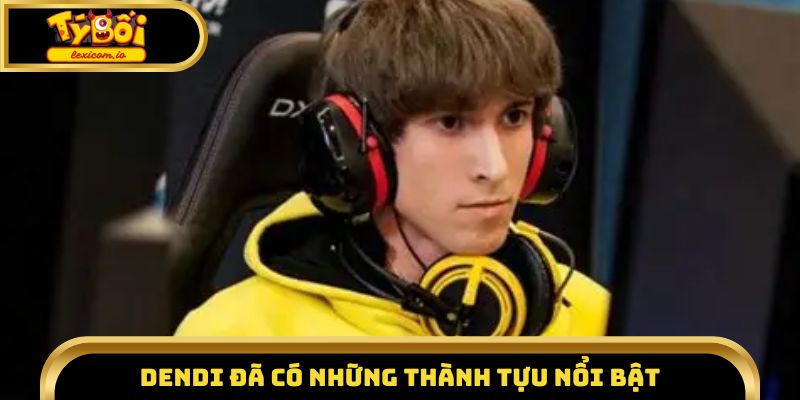Dendi đã có những thành tựu nổi bật trong sự nghiệp