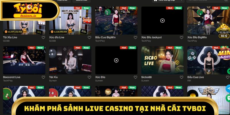 Khám phá sảnh live casino tại nhà cái Tyboi